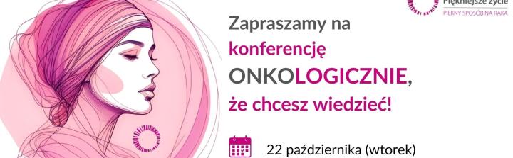 Piękniejsze Życie zaprasza na specjalną konferencję online poświęconą profilaktyce raka